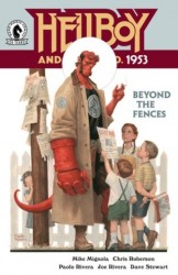 Hellboy and the B.P.R.D. вЂ“ 1953 вЂ“ Beyond the Fences #1