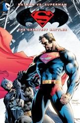 Batman vs. Superman - The Greatest Battles