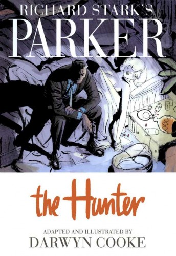 Richard Stark's Parker - The Hunter