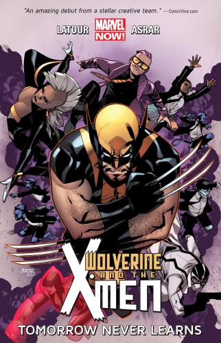 Wolverine and the X-Men - Tomorrow Never Learns Vol.1