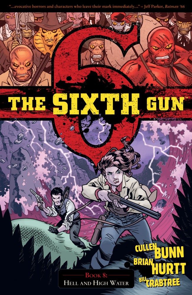 The Sixth Gun Vol.8 - Hell and High Water