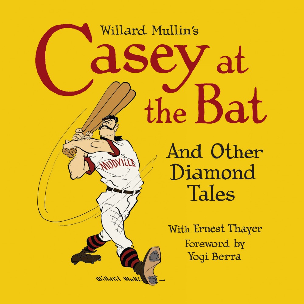 Willard Mullin's Casey at the Bat and Other Diamond Tales #1