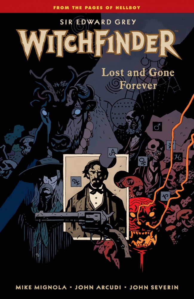 Sir Edward Grey, Witchfinder Vol.2 - Lost and Gone Forever