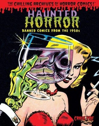 The Chilling Archives of Horror Comics! #16 - Haunted Horror Vol.4 - Candles For the Undead and Much More!