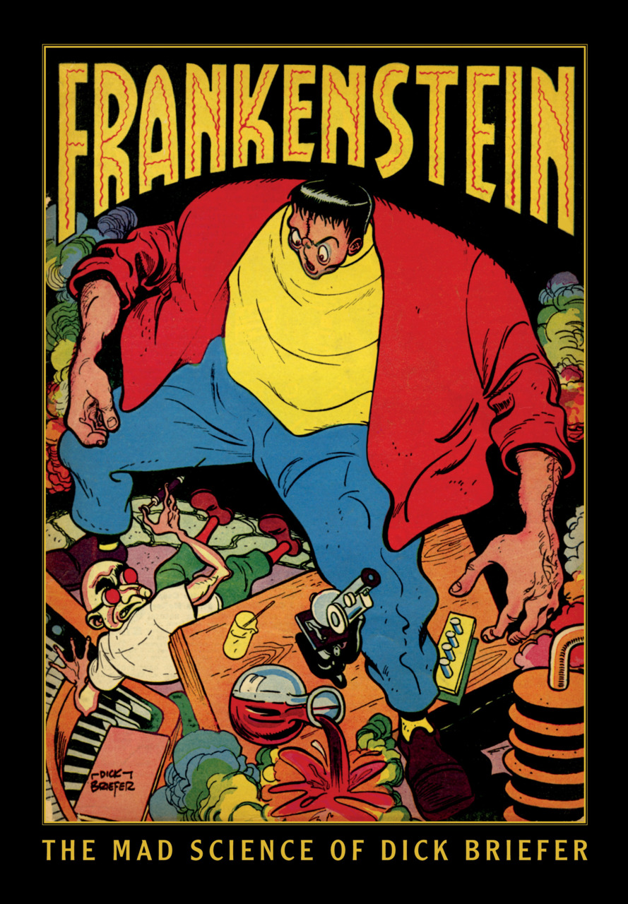 Frankenstein - The Mad Science of Dick Briefer #1 - HC
