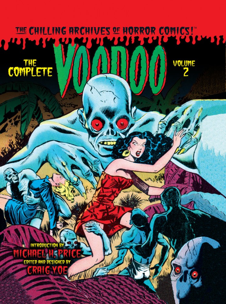 The Chilling Archives of Horror Comics! #17 - The Complete Voodoo Vol.2