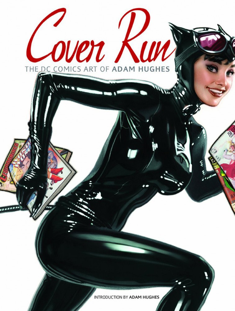 Cover Run - The DC Comics Art of Adam Hughes #1 - HC