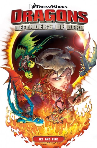 DreamWorks Dragons - Defenders of Berk - Ice & Fire #1 - TPB