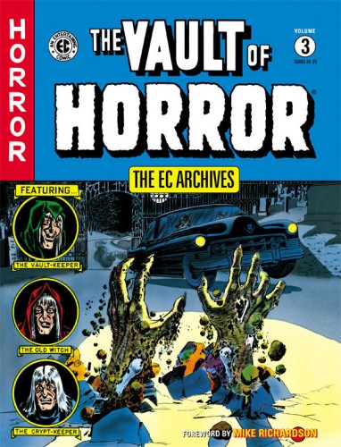 The EC Archives - The Vault of Horror Vol.3