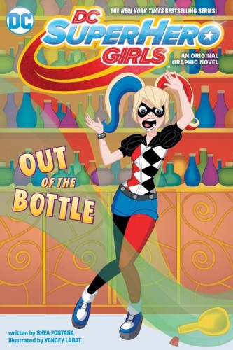 DC Super Hero Girls #1 - Out of the Bottle
