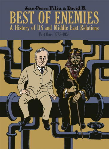 Best of Enemies - A History of US and Middle East Relations Vol.1-2 Complete