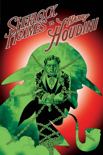 Sherlock Holmes vs. Harry Houdini Vol.1