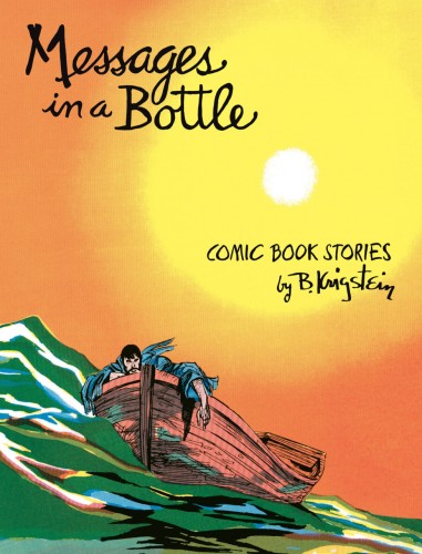 Messages in a Bottle - Comic Book Stories by B. Krigstein #1