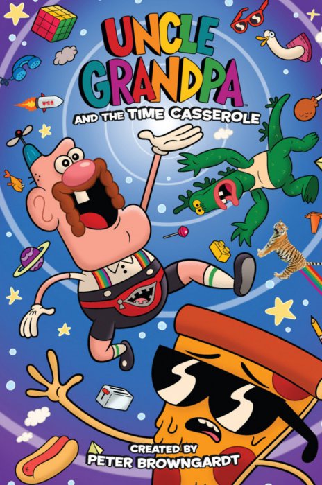 Uncle Grandpa and the Time Casserole #1 - OGN