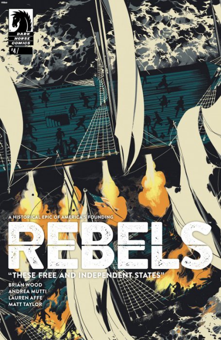 Rebels - These Free and Independent States #4