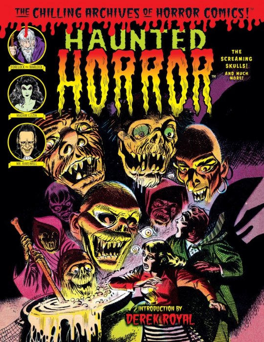 The Chilling Archives of Horror Comics! #21 - Haunted Horror Vol.5 - The Screaming Skulls! and Much More!