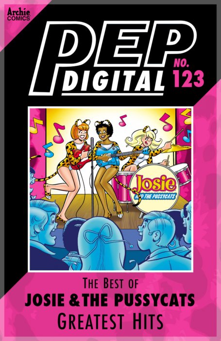 PEP Digital #123 - The Best of Josie & the Pussycats Greatest Hits