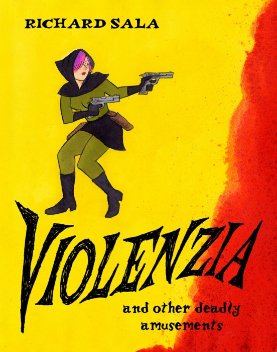 Violenzia and Other Deadly Amusements #1 - GN