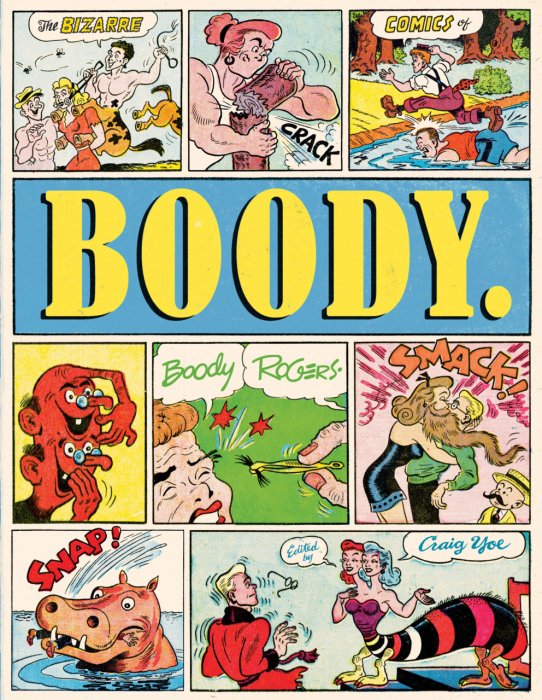 Boody. - The Bizarre Comics of Boody Rogers #1 - TPB