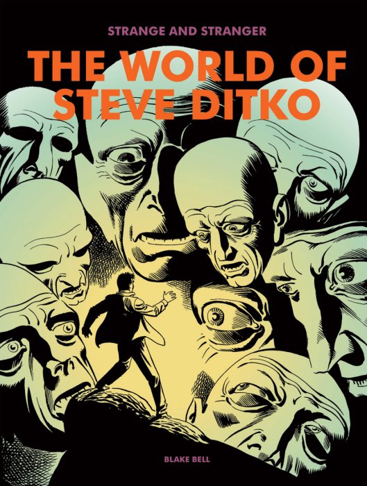 Strange and Stranger - The World of Steve Ditko #1