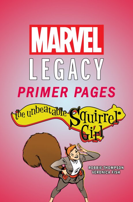 The Unbeatable Squirrel Girl - Marvel Legacy Primer Pages #1