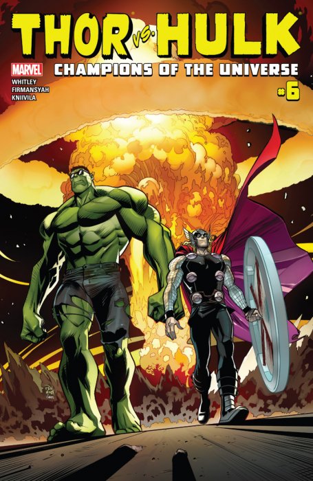 Thor vs. Hulk - Champions of the Universe #6
