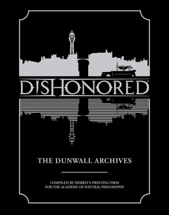 Dishonored - The Dunwall Archives #1 - HC