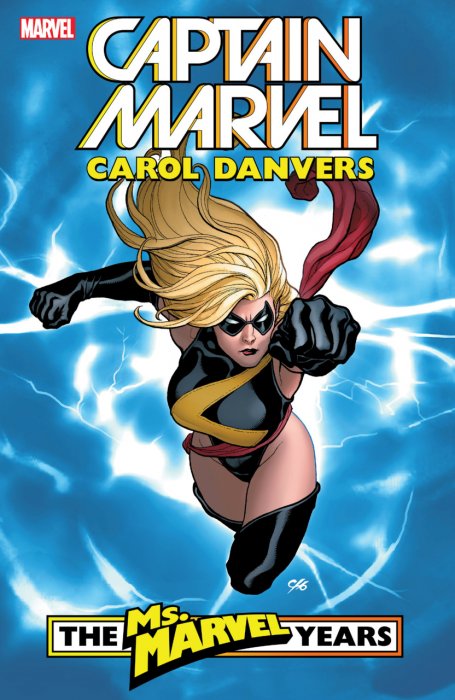 Captain Marvel - Carol Danvers - The Ms. Marvel Years Vol.1