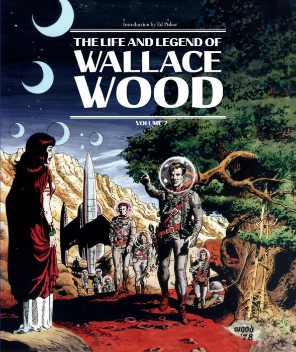 The Life and Legend of Wallace Wood Vol.2