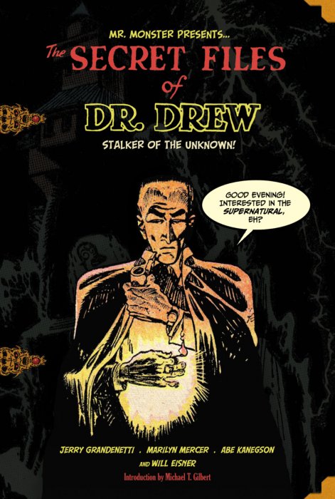 Mr. Monster Presents - The Secret Files of Dr. Drew #1