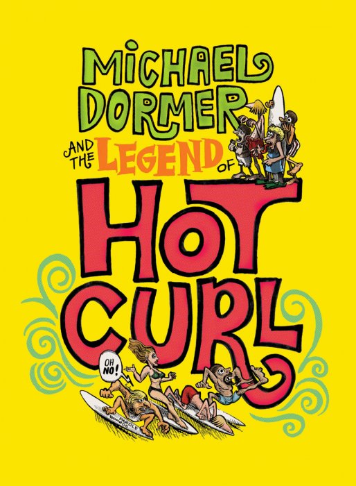 Michael Dormer and the Legend of Hot Curl #1 - HC