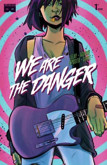 We are the Danger #1