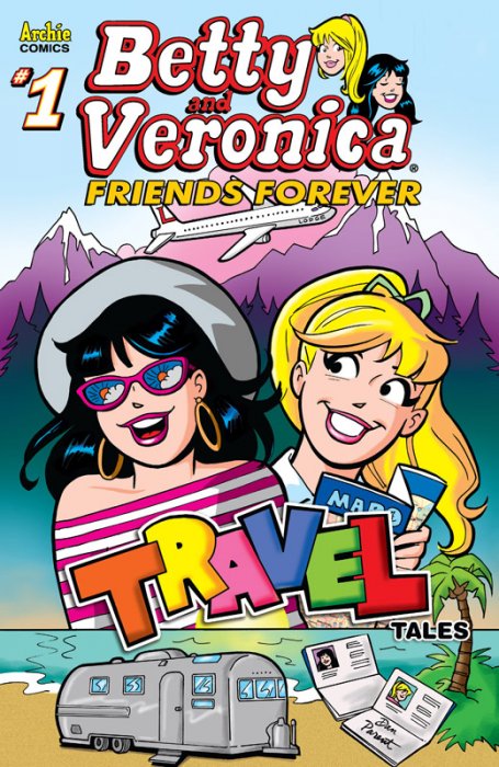 Betty & Veronica Friends Forever Travel #1