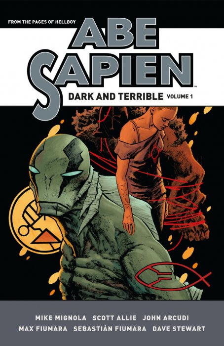 Abe Sapien - Dark and Terrible Vol.1