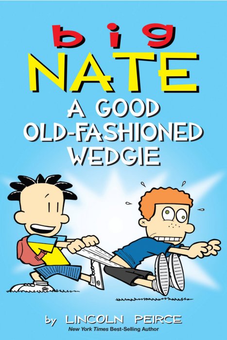 Big Nate - A Good Old-Fashioned Wedgie #1 - TPB