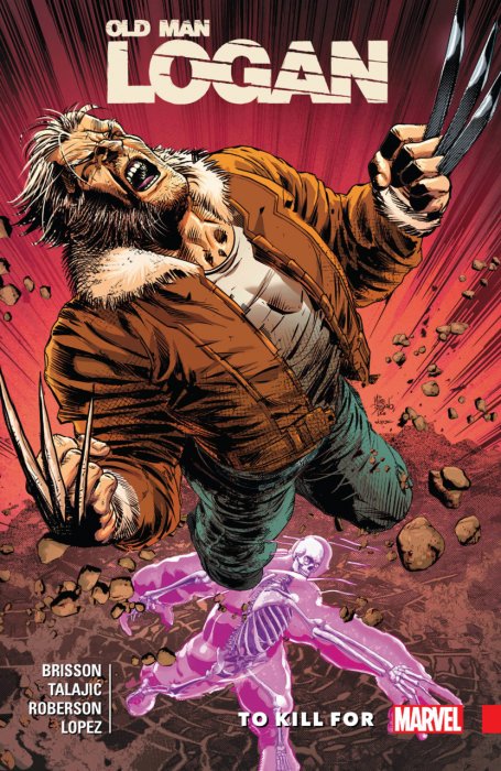 Wolverine - Old Man Logan Vol.8 - To Kill For