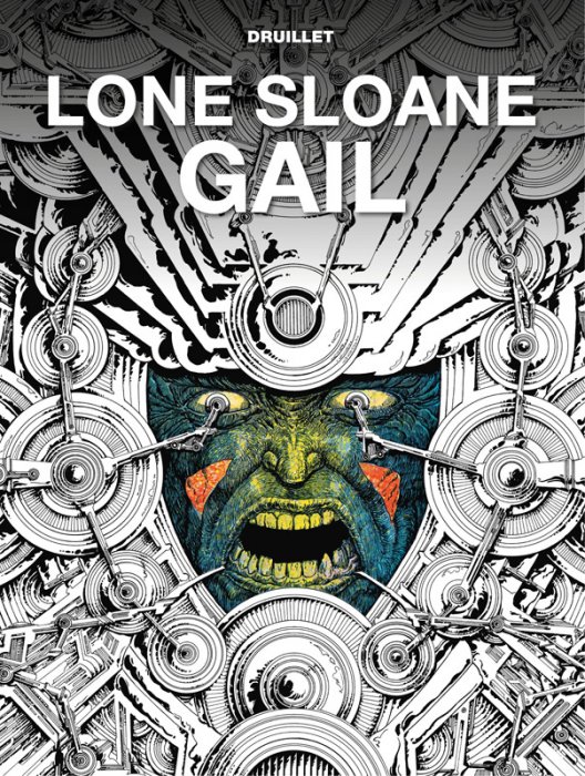 Lone Sloane #3 - Gail