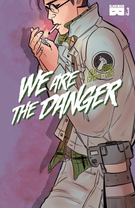 We are the Danger #3