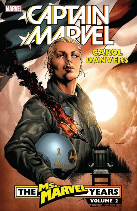 Captain Marvel - Carol Danvers - The Ms. Marvel Years Vol.2