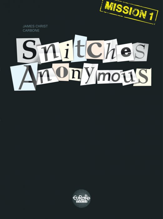 Snitches Anonymous #1 - Mission 1