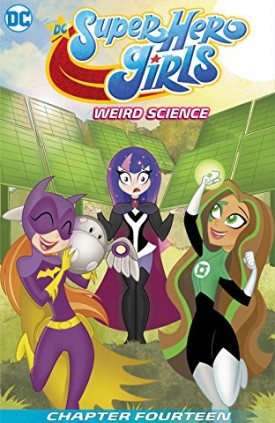 DC Super Hero Girls - Weird Science #14