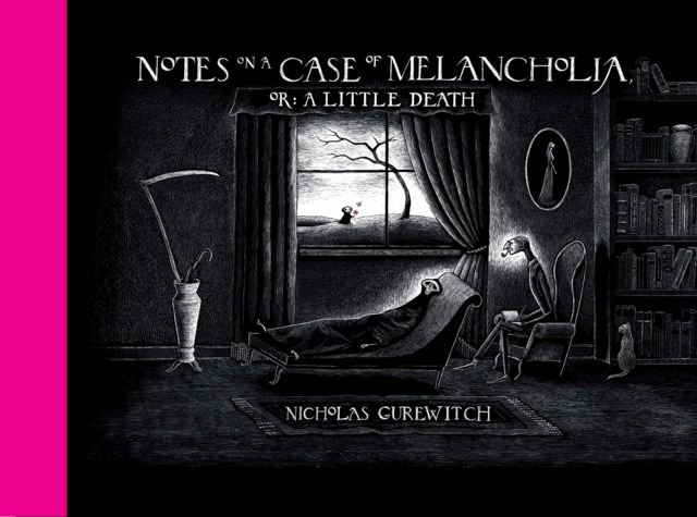 Notes on a Case of Melancholia, or - A Little Death #1 - HC