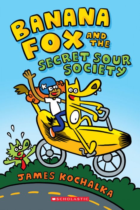 Banana Fox #1 - Banana Fox and the Secret Sour Society