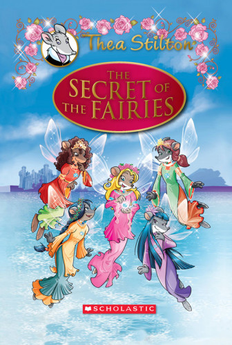 Thea Stilton Special Edition #2 - The Secret of the Fairies