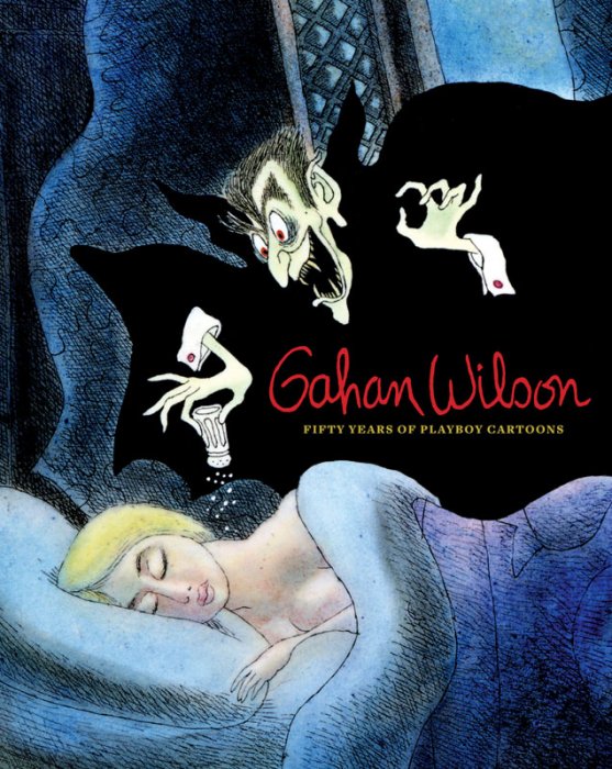 Gahan Wilson - 50 Years of Playboy Cartoons #1 - HC