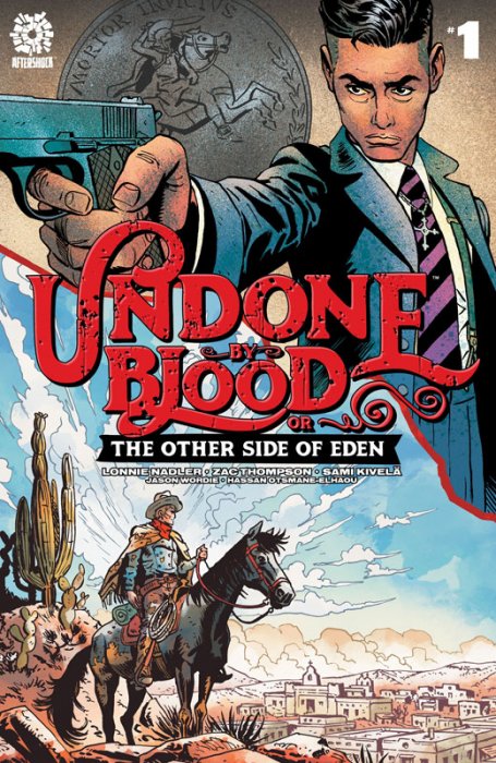 Undone By Blood or The Other side of Eden #1