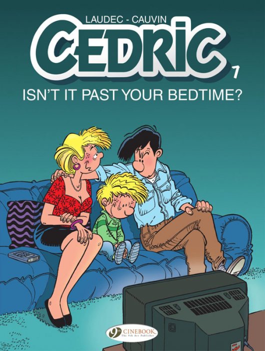 Cedric #7 - Isn't It Past Your Bedtime