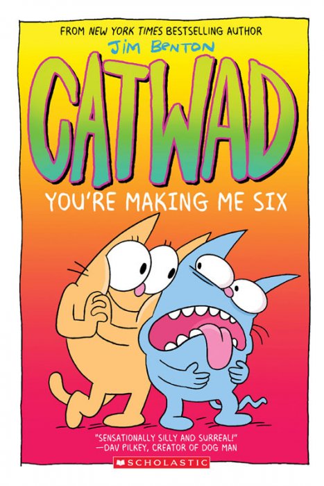 Catwad #6 - You're Making Me Six