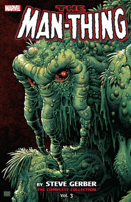 Man-Thing by Steve Gerber - The Complete Collection Vol.3
