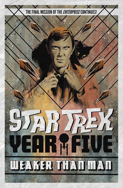 Star Trek - Year Five - Weaker Than Man #1